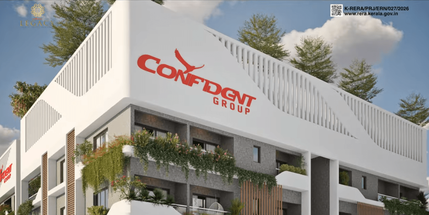 World-Class Living Begins Here Confident Legacy Kochi